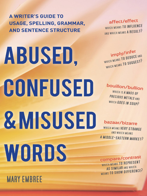 Title details for Abused, Confused, and Misused Words by Mary Embree - Available